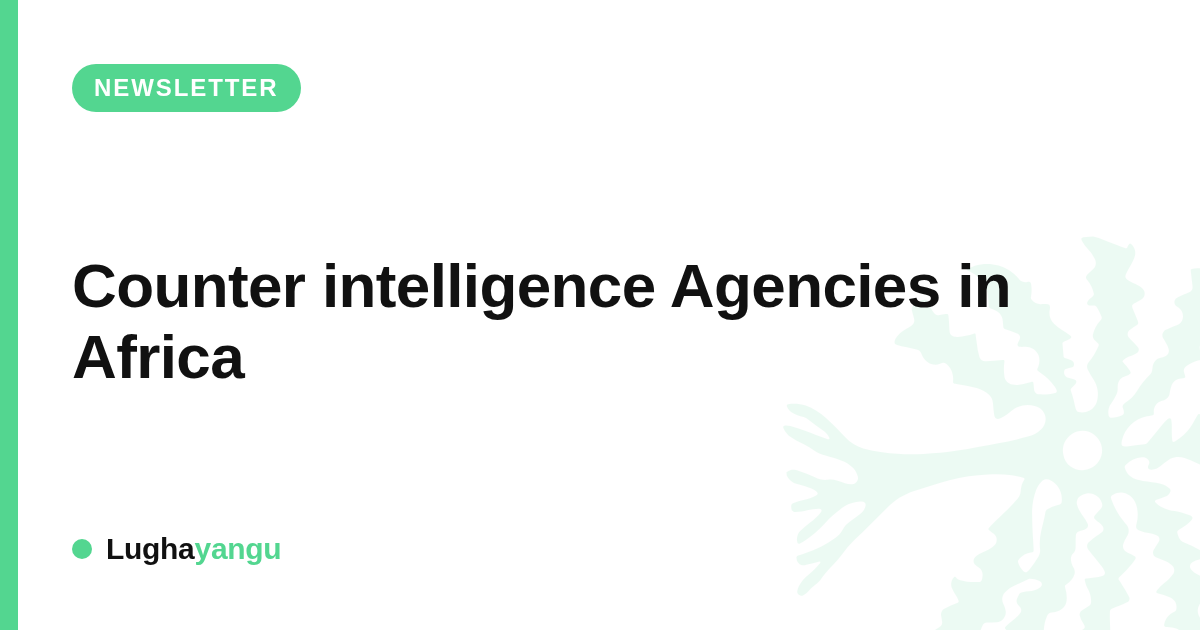 Counter intelligence Agencies in Africa