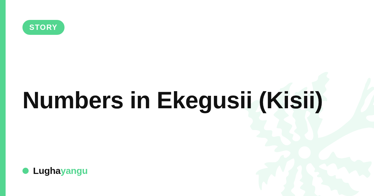 Numbers in Ekegusii (Kisii)