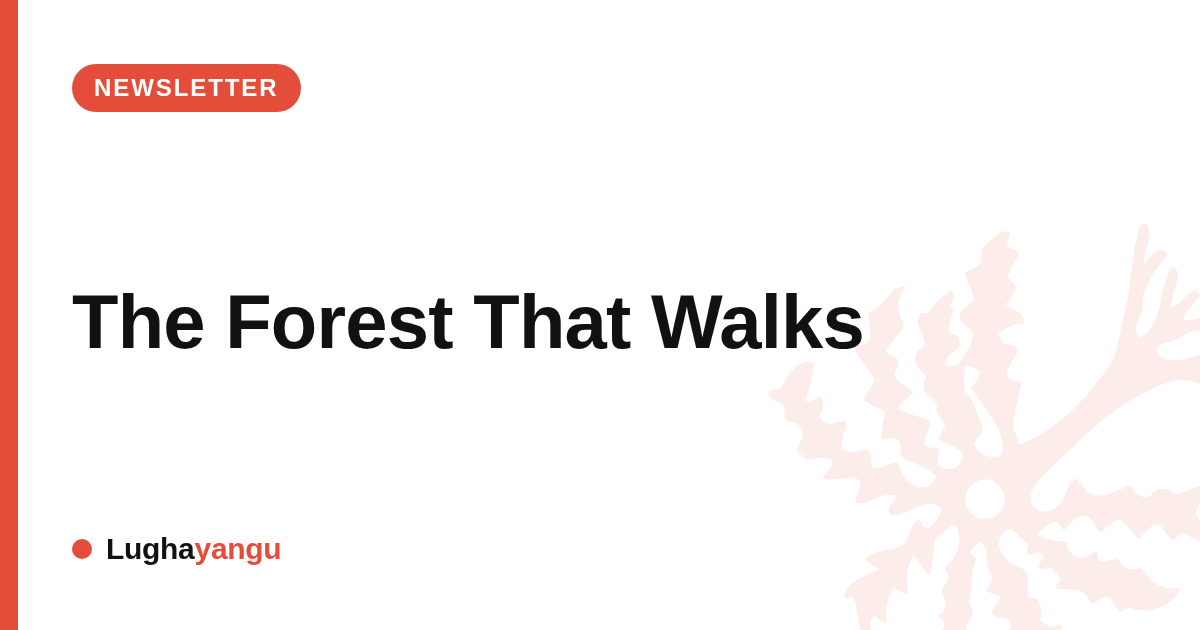 The Forest That Walks
